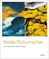Emil Nolde/Emil Schumacher: Verwandte Seelen/Kindred Spirits 3832193510 Book Cover