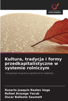 Kultura, tradycja i formy przedkapitalistyczne w systemie rolniczym (Polish Edition) 6208534720 Book Cover