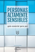 PERSONAS ALTAMENTE SENSIBLES [Guía esencial para PAS] B092X91KQH Book Cover