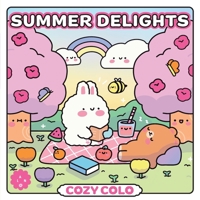Summer Delights (Cozy Coloring) 1454965665 Book Cover