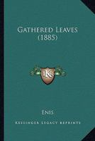 Gathered Leaves 1104058022 Book Cover