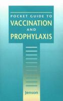 Pocket Guide to Vaccination and Prophylaxis 0721679935 Book Cover