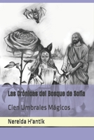 Las Crónicas del Bosque de Sofía: Cien Umbrales Mágicos (Spanish Edition) 9508877138 Book Cover