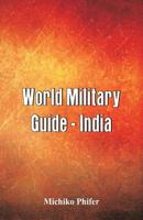 World Military Guide - India 9386874970 Book Cover