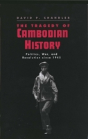 The Tragedy Of Cambodian History: Politics, War and Revolution since 1945 0300057520 Book Cover