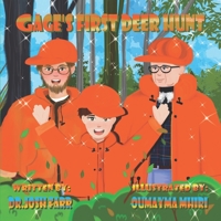 Gage's First Deer Hunt 1737764253 Book Cover