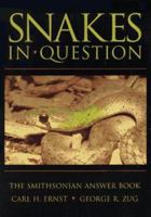 Snakes in Question: The Smithsonian Answer Book 1560986492 Book Cover