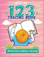 Activity Book for Kids: Preschool Number Tracing Book 1803838590 Book Cover