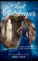The Last Gatekeeper 1503007847 Book Cover