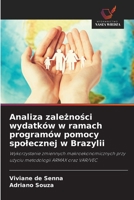 Analiza zaleznosci wydatków w ramach programów pomocy spolecznej w Brazylii (Polish Edition) 620981722X Book Cover