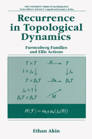 Recurrence in Topological Dynamics: Furstenberg Families and Ellis Actions (University Series in Mathematics) 0306455501 Book Cover