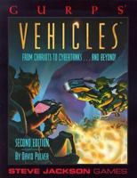 GURPS Vehicles: From Chariots to Cybertanks...and Beyond! (GURPS: Generic Universal Role Playing System) 1556343256 Book Cover