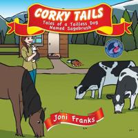 Corky Tails: Tales of a Tailless Dog Named Sagebrush 1524558001 Book Cover
