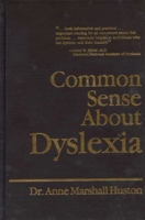 Common Sense About Dyslexia 0819163236 Book Cover