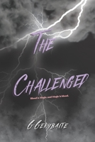 The Challenged: Book 1 of the Lightning Bird Saga B0CDNGMDM9 Book Cover