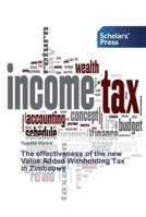 The effectiveness of the new Value Added Withholding Tax in Zimbabwe 6138833864 Book Cover