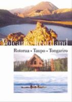 Volcanic Heartland: Rotorua, Taupo, Tongariro 090880282X Book Cover