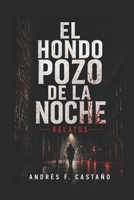 El hondo pozo de la noche: cuentos 1977035744 Book Cover