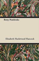 Betty Pembroke 0548312745 Book Cover