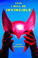 Soon I Will Be Invincible 0375424865 Book Cover