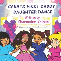 Sarai's First Daddy Daughter Dance B08C4GHQCM Book Cover