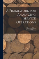 A Framework for Analyzing Service Operations 1017741719 Book Cover