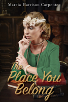 The Place You Belong 1949572714 Book Cover