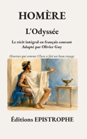 L'Odyssée: Le récit d'Homère en français courant (French Edition) 2375830474 Book Cover