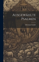 Ausgewählte Psalmen 1022580949 Book Cover