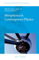 Metaphysics in Contemporary Physics 9004309632 Book Cover