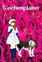 Wochenplaner: Handlicher Wochenplaner Organizer, Top organisiert.Tolles Geschenk. s��es M�dchen mit Hundedesign 1654520527 Book Cover