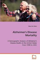 Alzheimer's Disease Mortality 3639065360 Book Cover