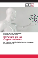El Futuro de las Organizaciones (Spanish Edition) 6139435064 Book Cover