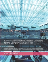 Server+ Exam Unofficial Practice Questions for the CompTIA Exam SK0-005 B09GZPYSBF Book Cover