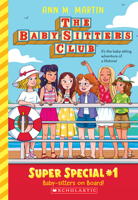 Baby-Sitters on Board! (The Baby-Sitters Club Super Special, #1) 0590442406 Book Cover