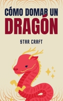 Cómo Domar un Dragón (Powers of the Planet) (Spanish Edition) B0DZLXG1NS Book Cover