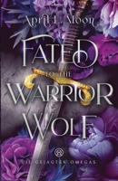 Fated to the Warrior Wolf (Die Gejagten Omegas) (German Edition) 195642315X Book Cover