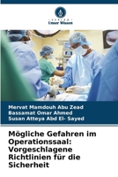 Mögliche Gefahren im Operationssaal: Vorgeschlagene Richtlinien für die Sicherheit 6208661838 Book Cover