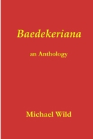 Baedekeriana: An Anthology 0956528902 Book Cover