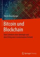 Bitcoin und Blockchain: Vom Scheitern einer Ideologie und dem Erfolg einer revolutionären Technik 3662665298 Book Cover