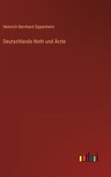 Deutschlands Noth und Ärzte 3368217941 Book Cover
