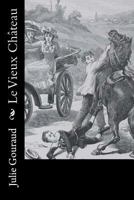 Le Vieux Chateau 1530387868 Book Cover