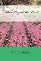 Petals Beyond the Bend 1534888802 Book Cover