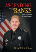 Ascending the Ranks: Growing into a Revered Leader 1728322952 Book Cover
