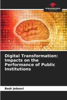 Digital Transformation: Impacts on the Performance of Public Institutions 6209070965 Book Cover
