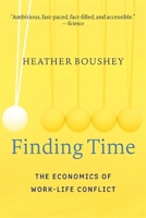 Finding Time: The Economics of Work-Life Conflict 0674660161 Book Cover