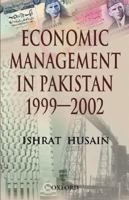 Economic Management in Pakistan, 1999-2002 0195799704 Book Cover