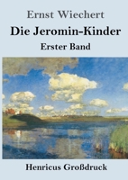 Die Jeromin-Kinder (Großdruck): Erster Band (German Edition) 3847858262 Book Cover