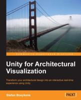 Unity for Architectural Visualization 1783559063 Book Cover