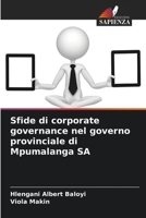 Sfide di corporate governance nel governo provinciale di Mpumalanga SA 6205741008 Book Cover